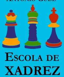 Escola de Xadrez - António Gude