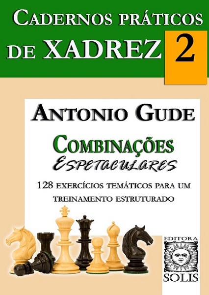 O Grande Livro do Xadrez - Um Manual e uma História por Álvaro