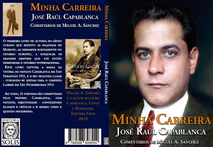 Capablanca, Lenda e Realidade - Miguel A. Sanchez