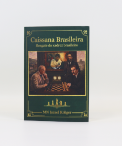 Caissana Brasileira - Resgate do Xadrez Brasileiro